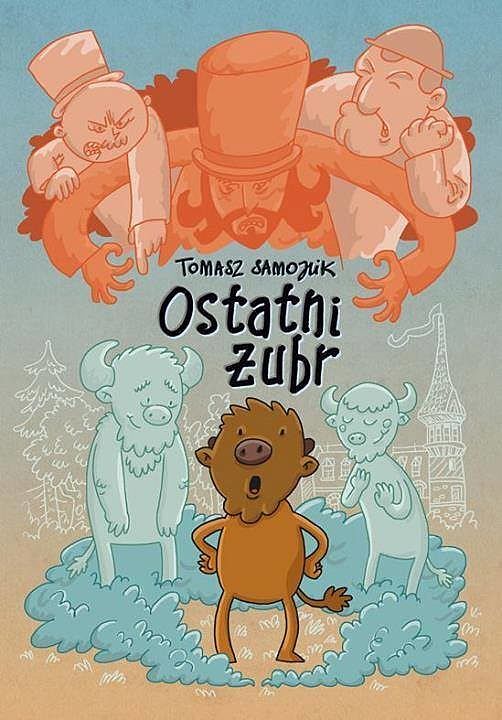 Ostatni żubr - (wyd. III)
