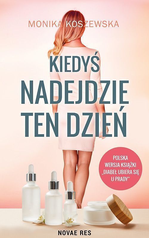 Kiedyś nadejdzie ten dzień