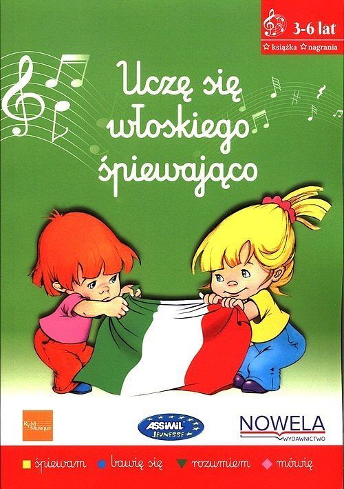 Uczę się włoskiego śpiewająco - książka z piosenkami, 3-6 lat