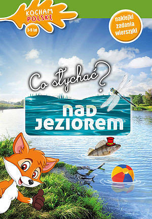 Co słychać? Nad jeziorem