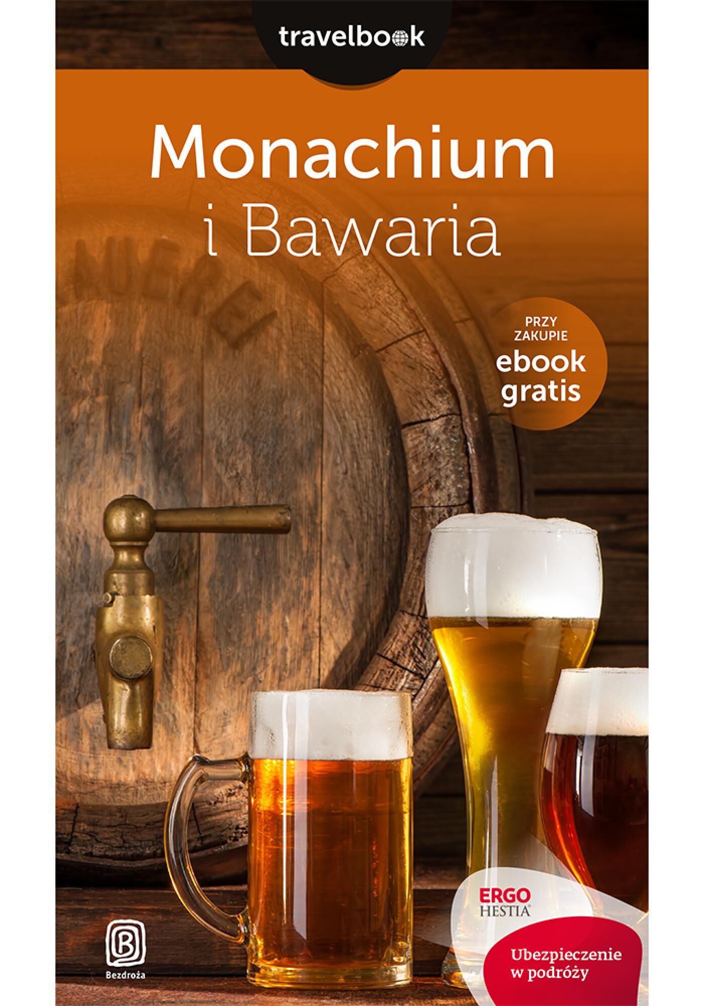 Monachium i Bawaria. Travelbook. Wydanie 1 (e-book)