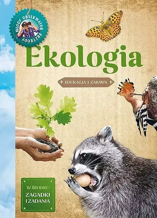 Młody Obserwator Przyrody. Ekologia