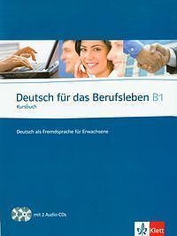 Deutsch fur das Berufsleben B1 Kursbuch + 2 CD
