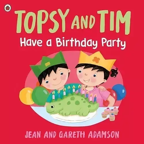 Topsy and Tim: Have a Birthday Party