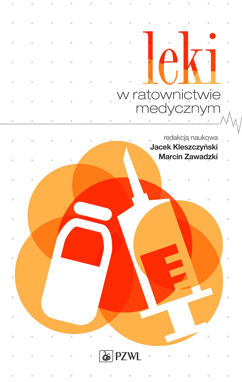 Leki w ratownictwie medycznym.