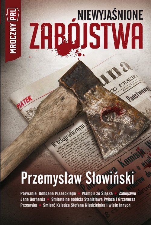 Niewyjaśnione zabójstwa mroczny PRL