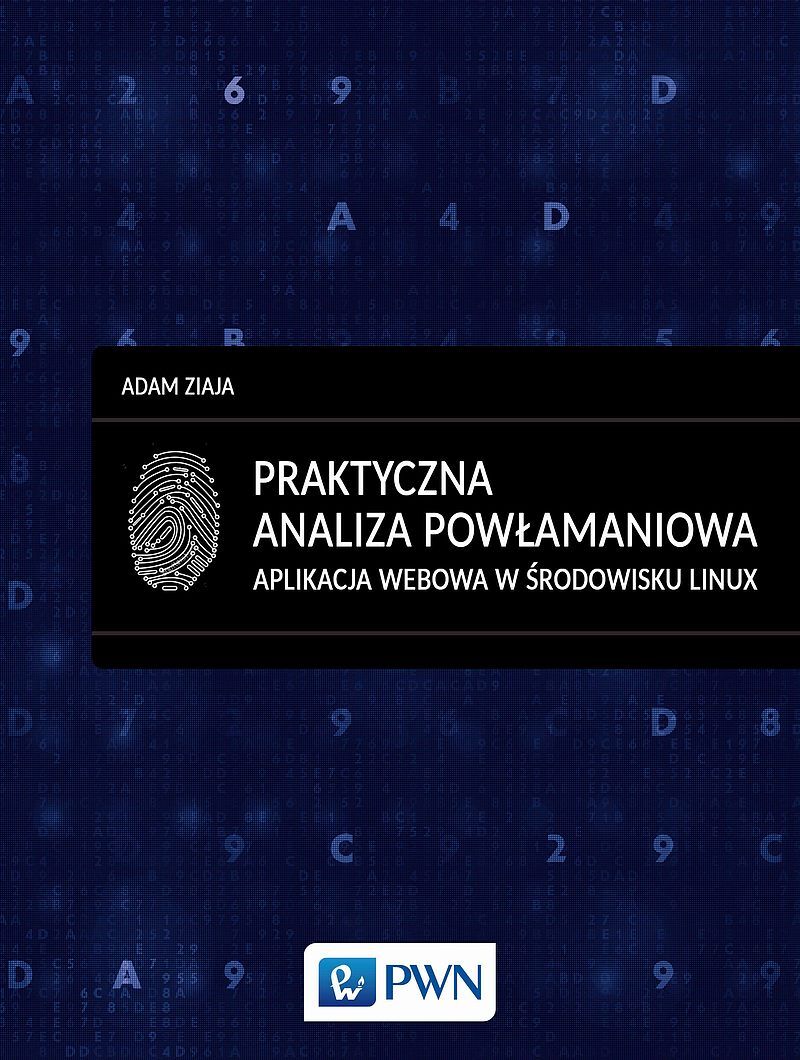 Praktyczna analiza powłamaniowa. Aplikacja webowa w środowisku Linux