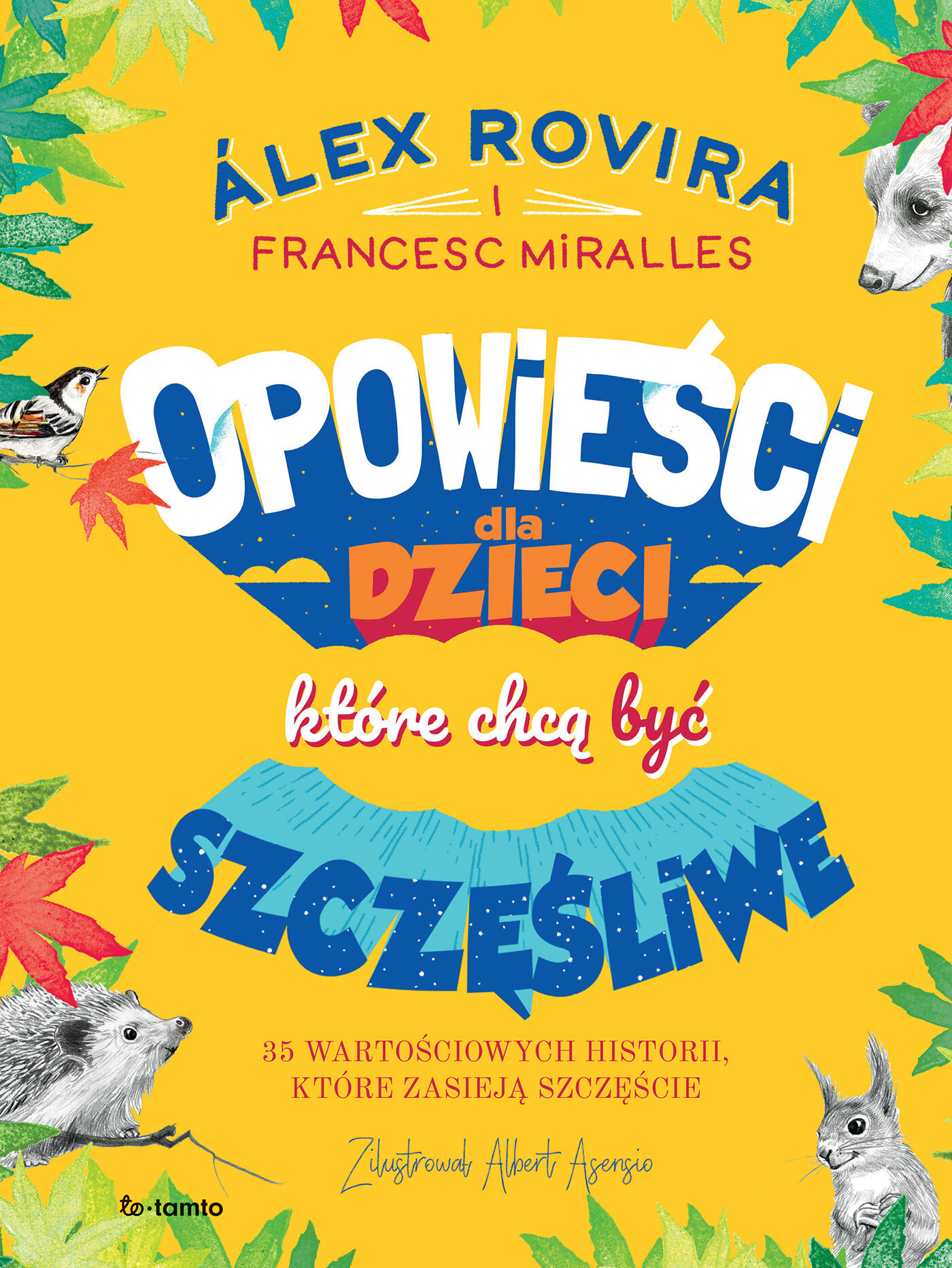 Opowieści dla dzieci, które chcą być szczęśliwe (e-book)