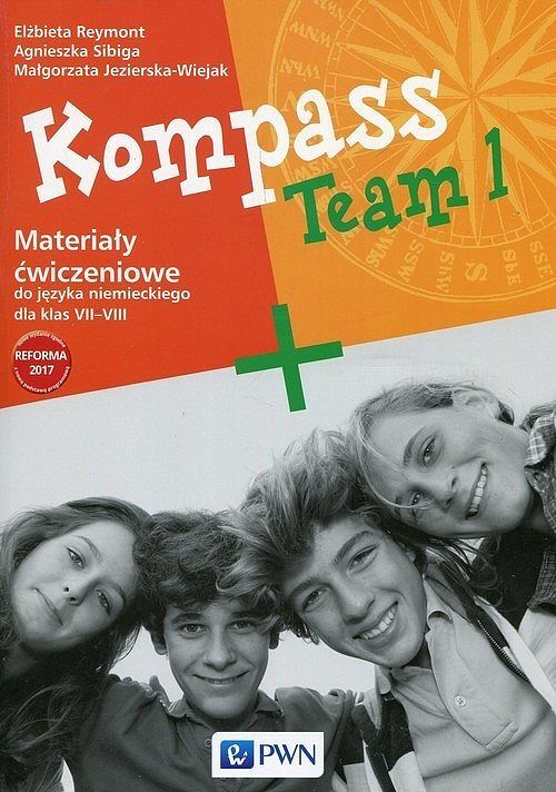 Kompass Team 1 Materiały ćwiczeniowe do języka niemieckiego dla klas VII-VIII