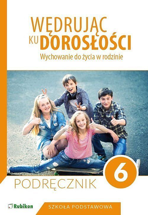 Wędrując ku dorosłości 6. Podręcznik