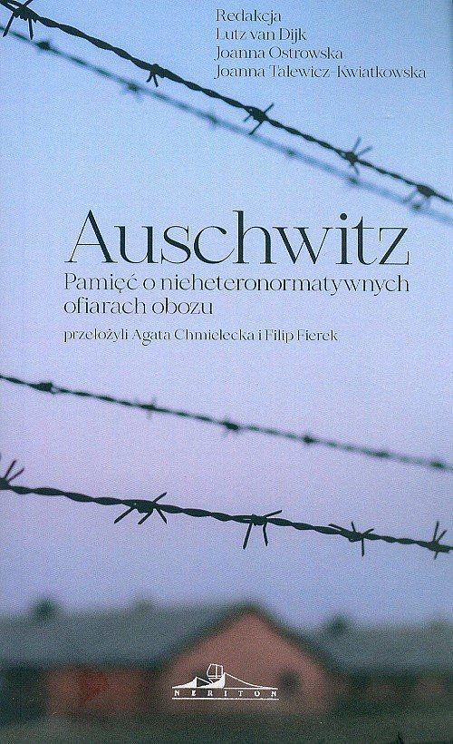 Auschwitz Pamięć o nieheteronormatywnych ofiarach obozu / Neriton