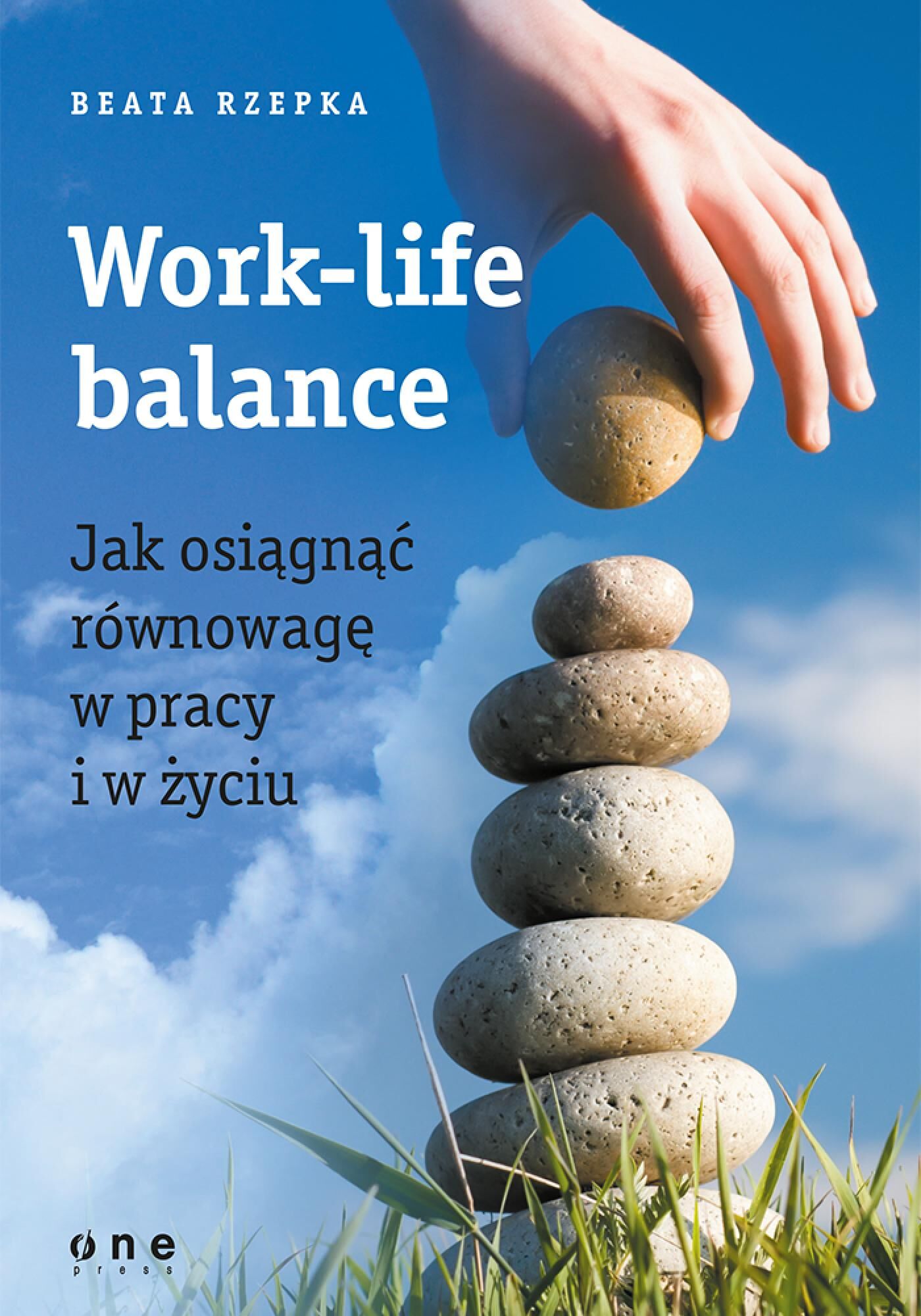 Work-life balance. Jak osiągnąć równowagę w pracy i w życiu (e-book)