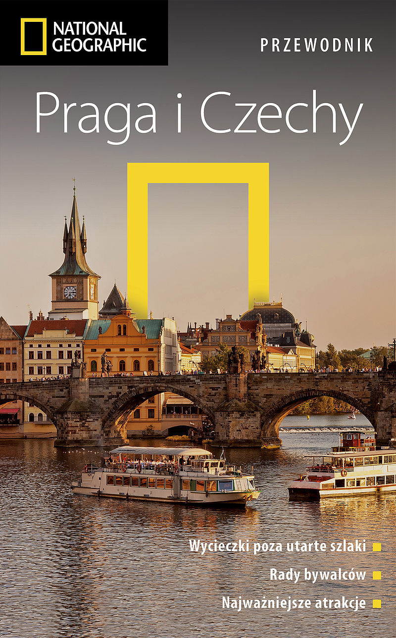 Praga i Czechy. Przewodnik National Geographic. Wydanie 2, zaktualizowane