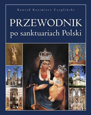 Przewodnik po sanktuariach polski