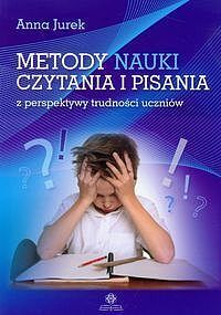 Metody nauki czytania i pisania z perspektywy trudności uczniów