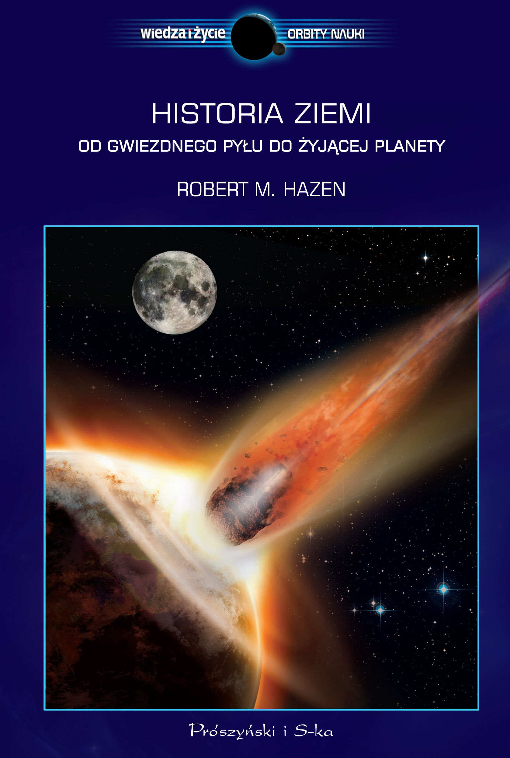 Historia Ziemi. Od gwiezdnego pyłu do żyjącej planety