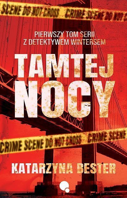 Tamtej nocy. Seria z detektywem wintersem. Tom 1