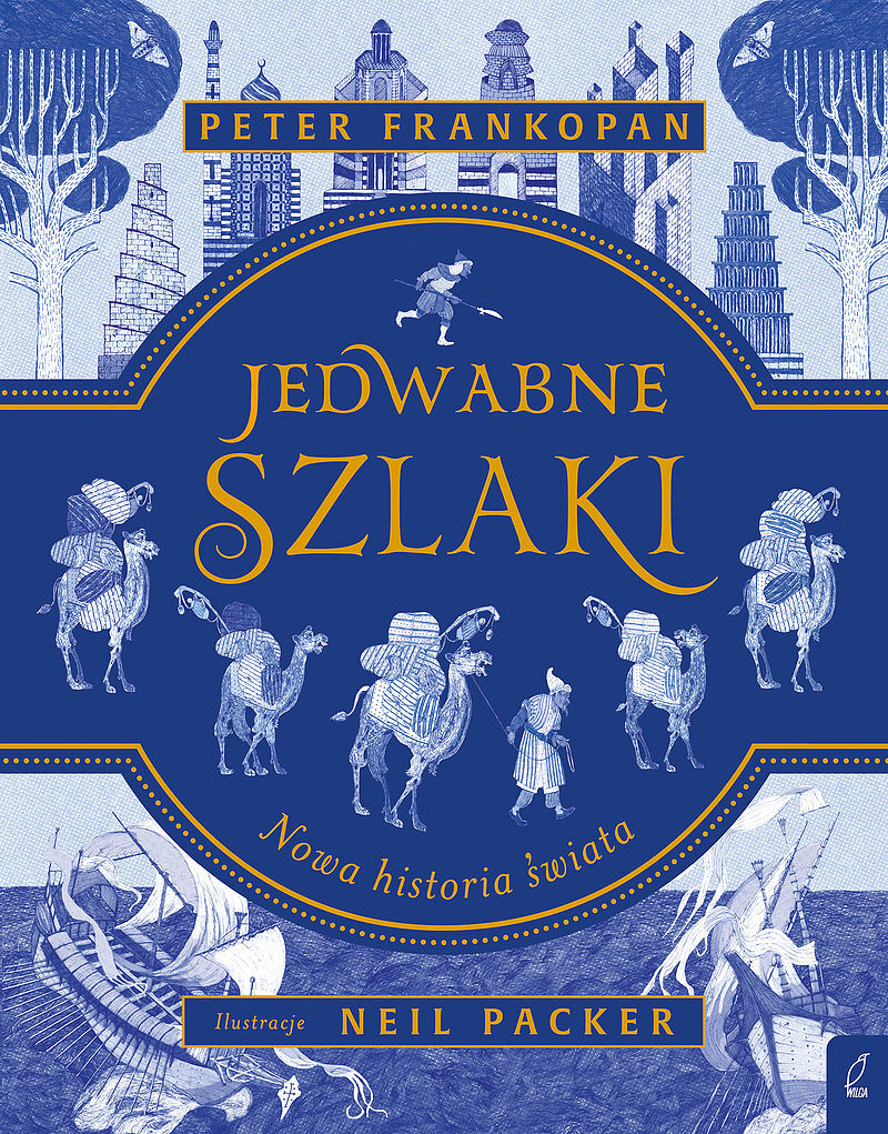 Jedwabne szlaki. Nowa historia świata