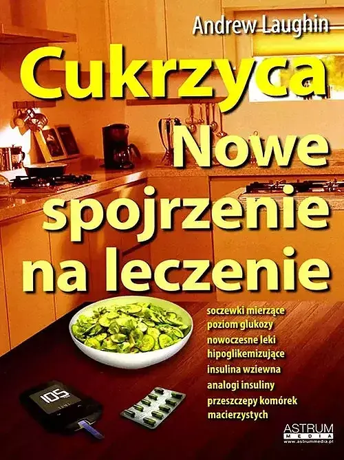 Cukrzyca Nowe spojrzenie na leczenie