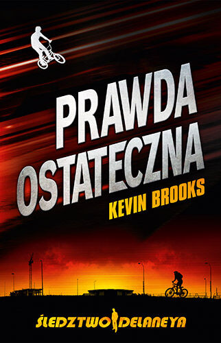 Śledztwo Delaneya. Prawda ostateczna