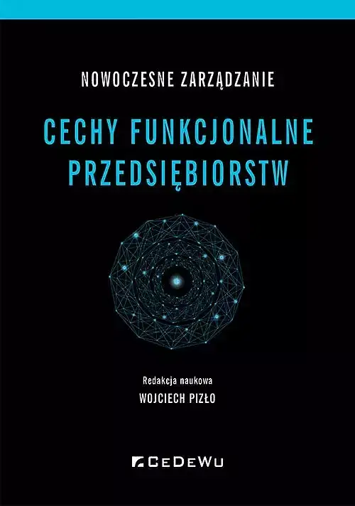 Nowoczesne zarządzanie. Cechy funkcjonalne przedsiębiorstw