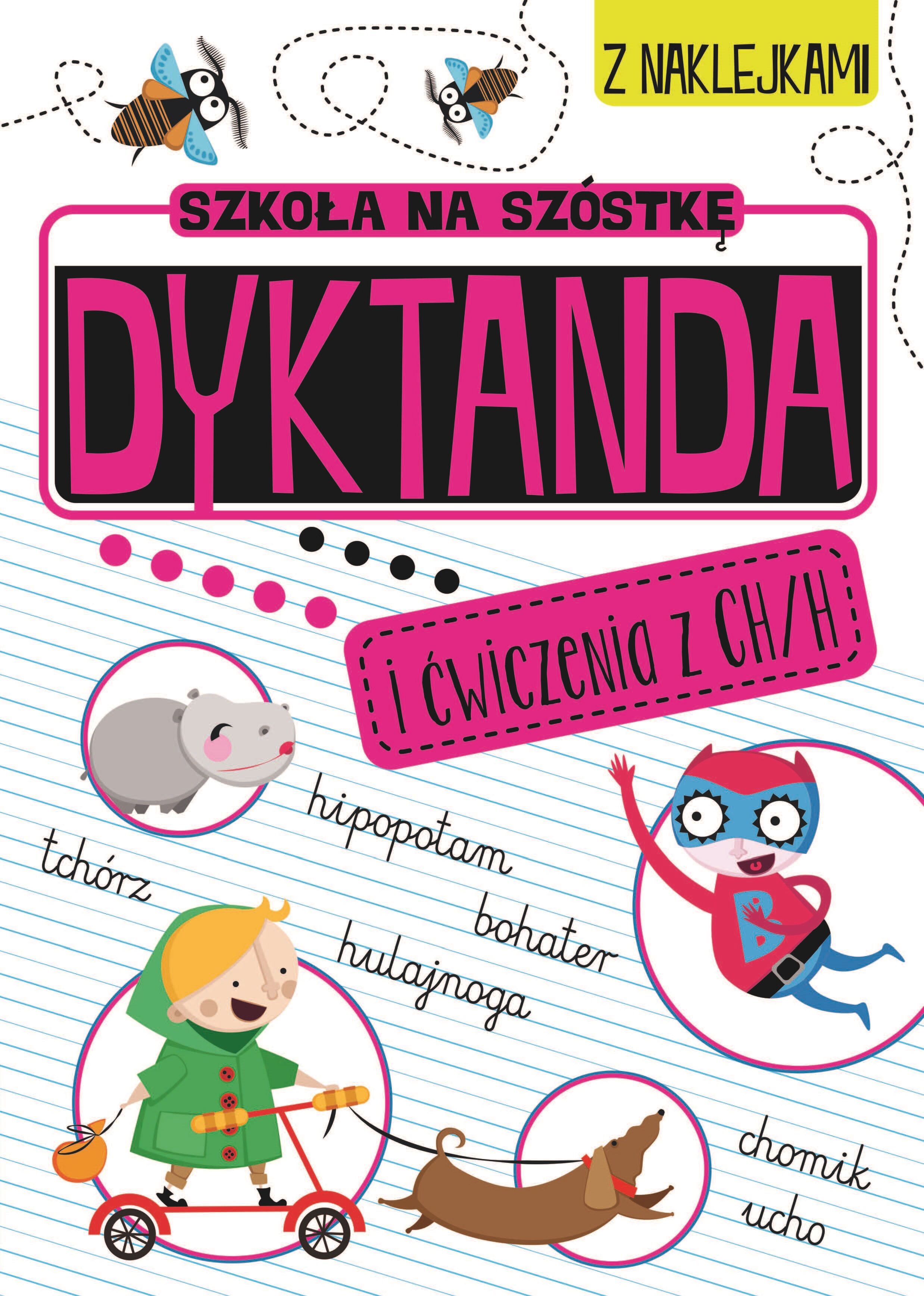 Szkoła na szóstkę. Dyktanda na h/ch