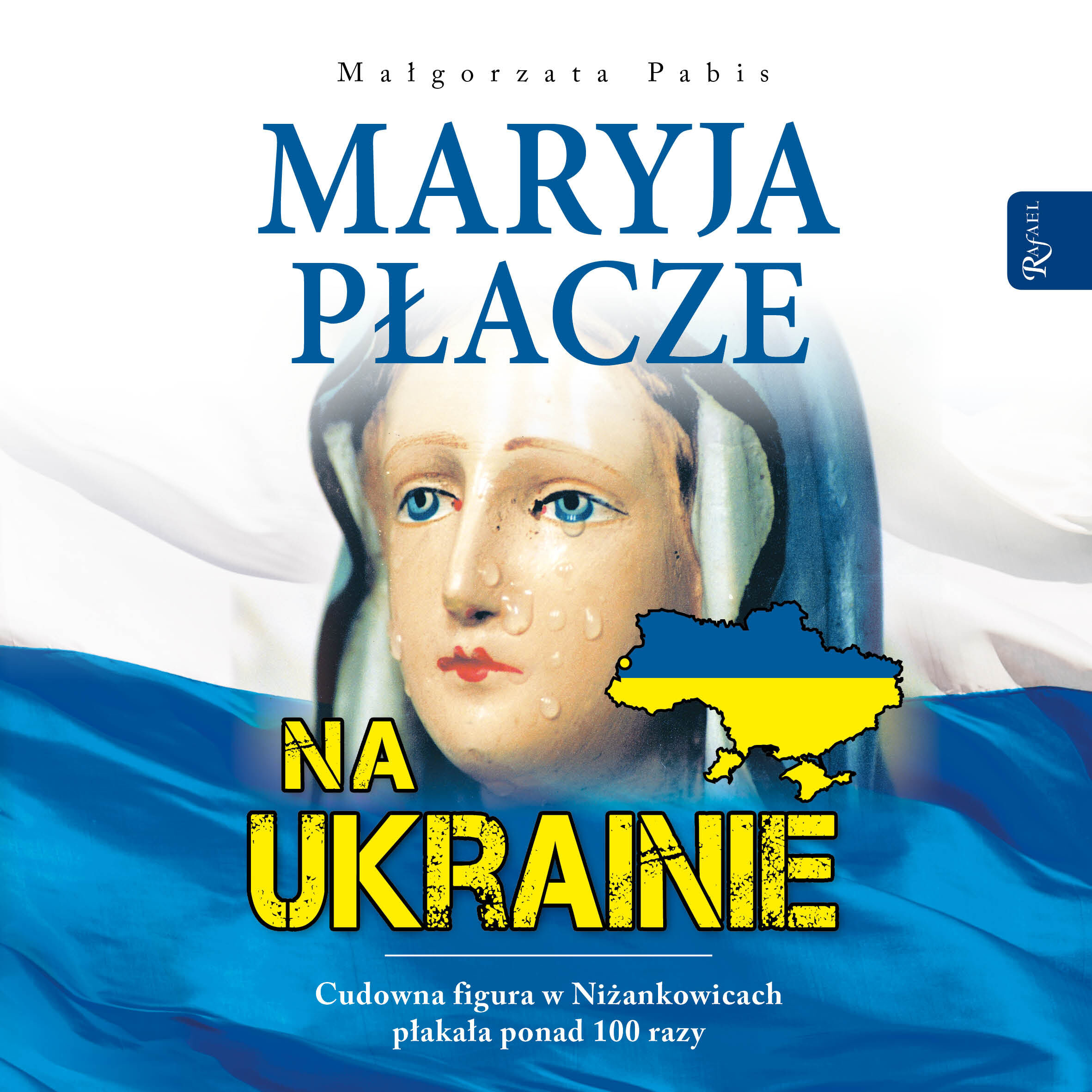 Maryja płacze na Ukrainie (audiobook MP3)