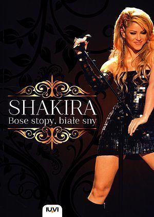 Shakira. Bose stopy, białe sny