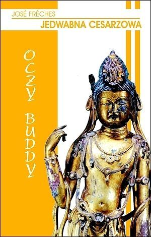 Jedwabna cesarzowa #2 - Oczy Buddy