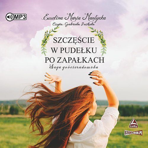 Saga gościeradowska Tom 1 Szczęście w pudełku po zapałkach (audiobook CD)