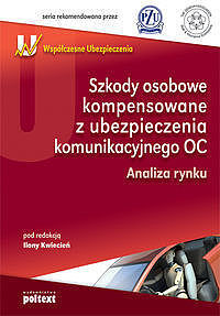 Szkody osobowe kompensowane z ubezpieczenia komunikacyjnego OC