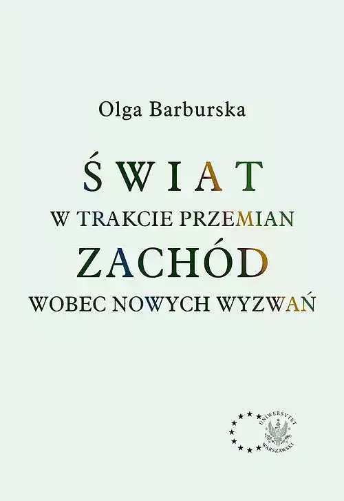 Świat w trakcie przemian. Zachód wobec nowych wyzwań