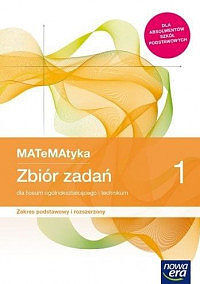 Nowe matematyka era zbiór zadań klasa 1 liceum i technikum zakres podstawowy  i rozszerzony 68159