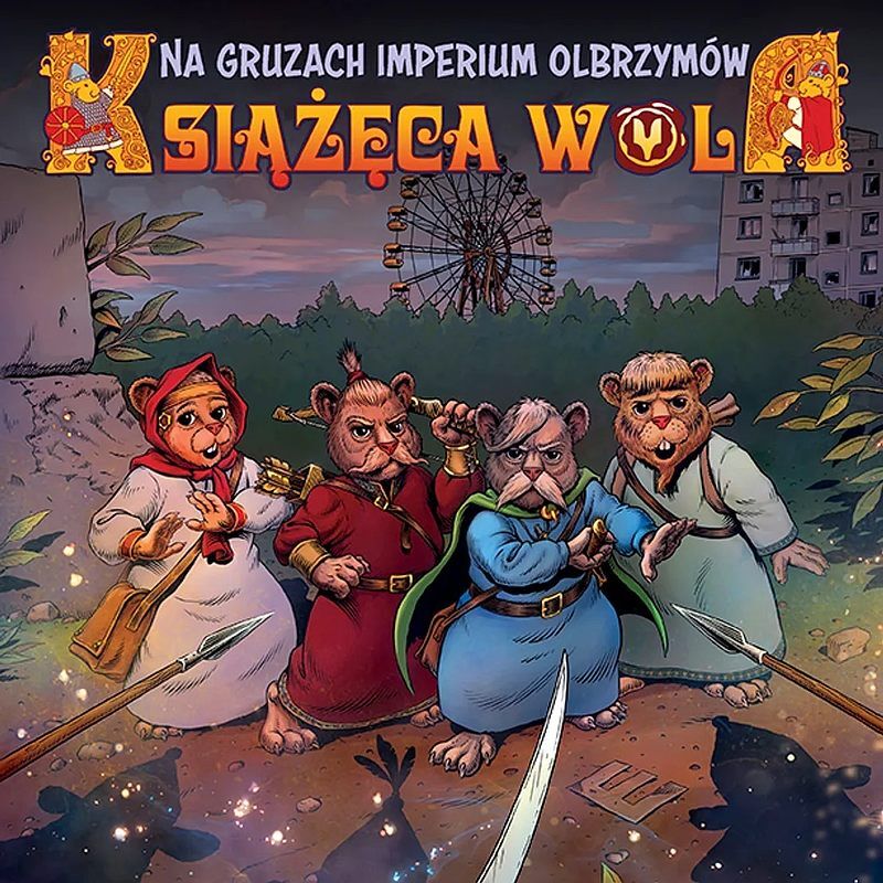 Książęca Wola - 02 - Na gruzach imperium olbrzymów