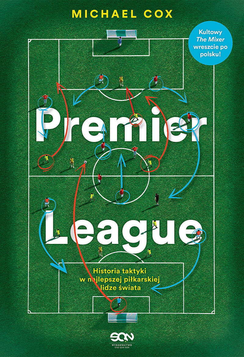 Premier League. Historia taktyki w najlepszej piłkarskiej lidze świata. Wydanie II