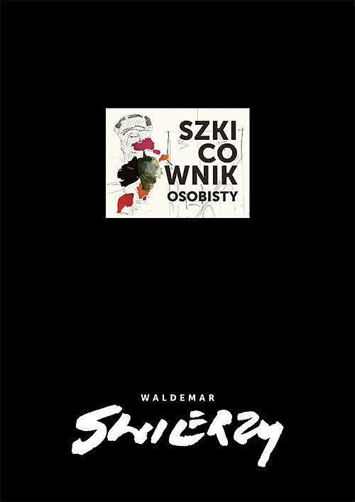 Szkicownik osobisty. Waldemar Świerzy