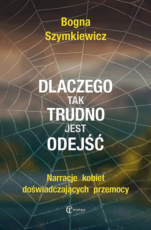 Dlaczego tak trudno jest odejść