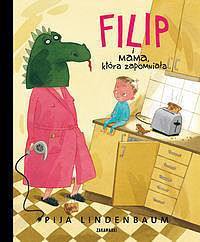 Filip i mama, która zapomniała