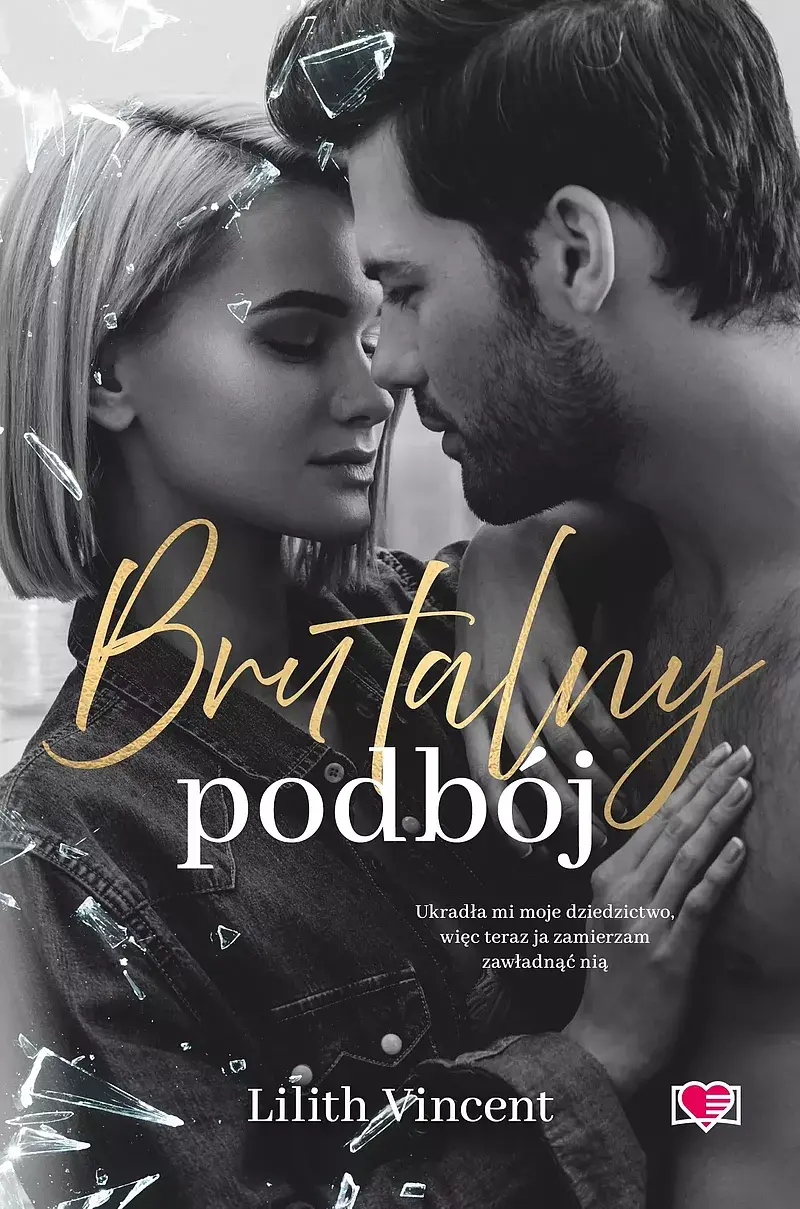 Brutalny podbój. Brutal Hearts. Tom 2
