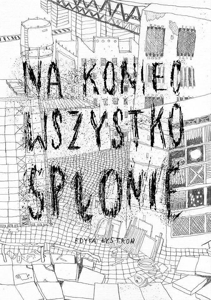 Na koniec wszystko spłonie