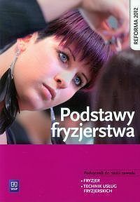 Podstawy fryzjerstwa Podręcznik do nauki zawodu