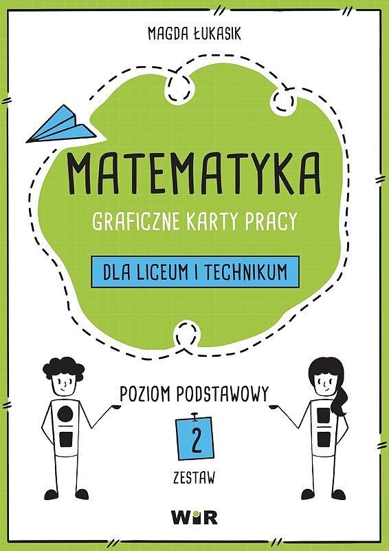 Matematyka graficzne karty pracy dla liceum i technikum poziom podstawowy zestaw 2