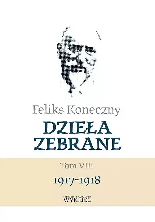Feliks Koneczny - Dzieła zebrane. Tom VIII