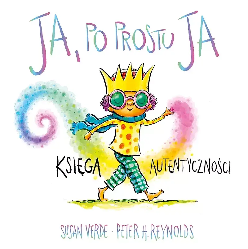 Ja, po prostu ja. Księga autentyczności