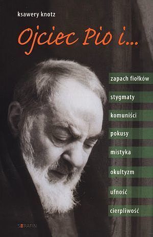 Ojciec Pio i zapach fiołków