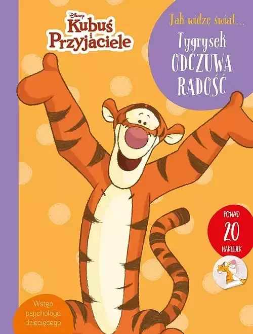 Jak widzę świat... Tygrysek odczuwa radość. Disney Kubuś i Przyjaciele