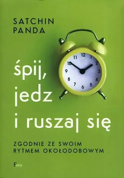 Śpij, jedz i ruszaj się zgodnie ze swoim rytmem okołodobowym w. 2