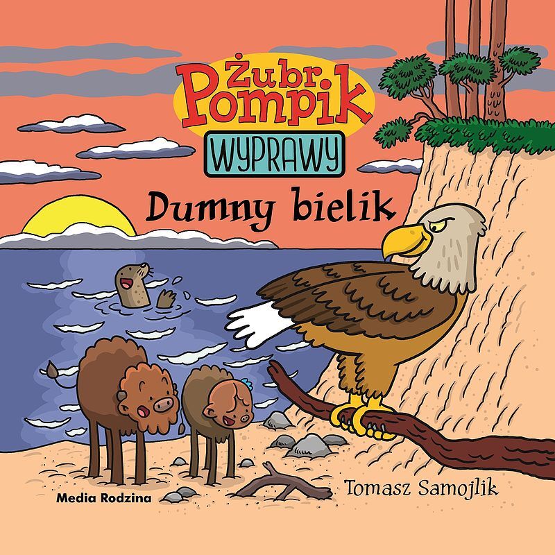 Żubr Pompik. Wyprawy. Tom 7. Dumny bielik