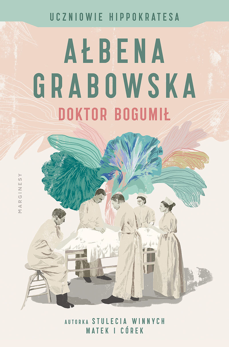 Uczniowie Hippokratesa. Doktor Bogumił (t. 1)