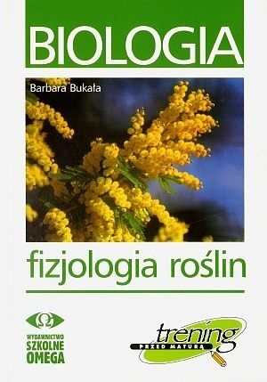 Biologia. Fizjologia roślin